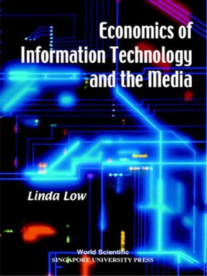cover image of Economics of Information Technology and the Media